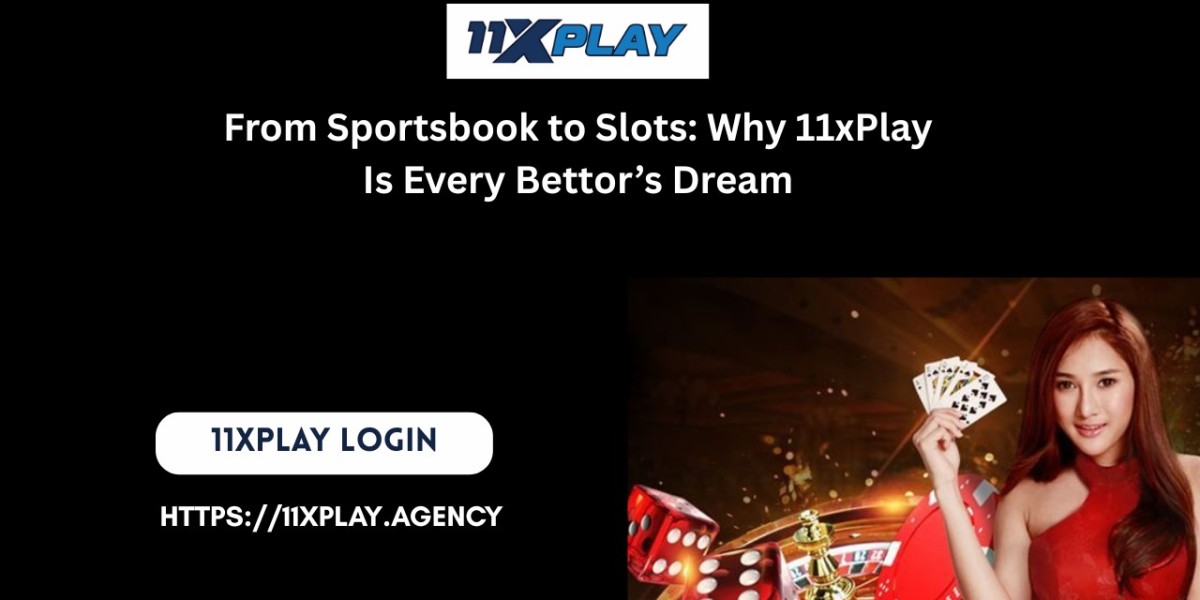 From Sportsbook to Slots: Why 11xPlay Is Every Bettor’s Dream