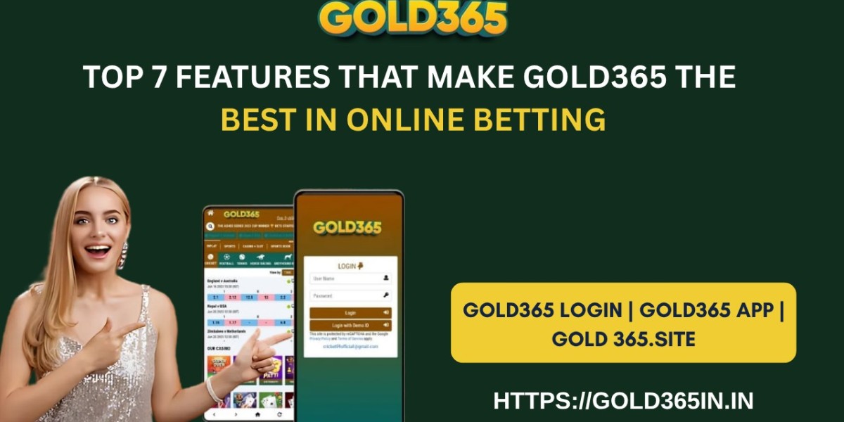Top 7 Features That Make Gold365 the Best in Online Betting