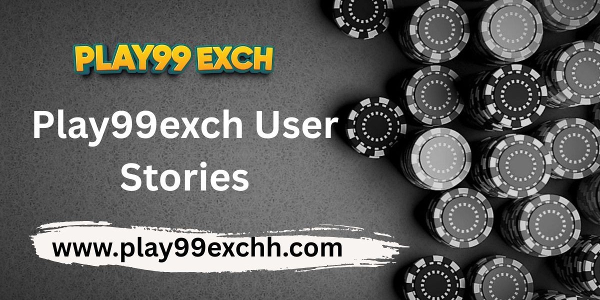 Real Play99exch Users Share Their Stories