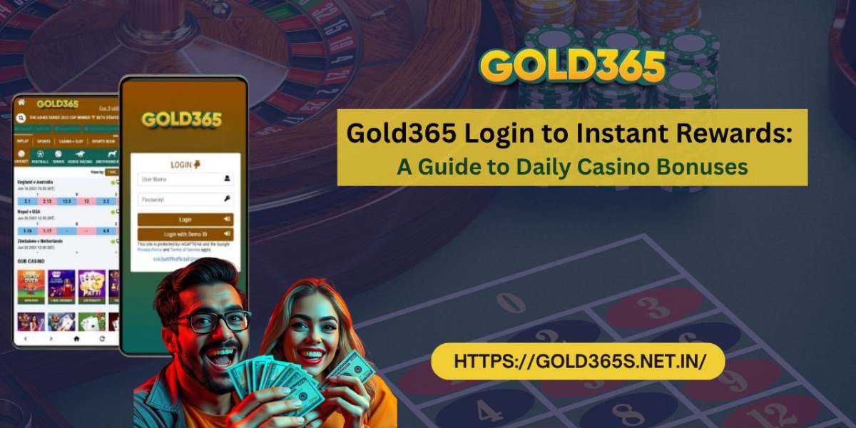 Gold365 Login to Instant Rewards: A Guide to Daily Casino Bonuses