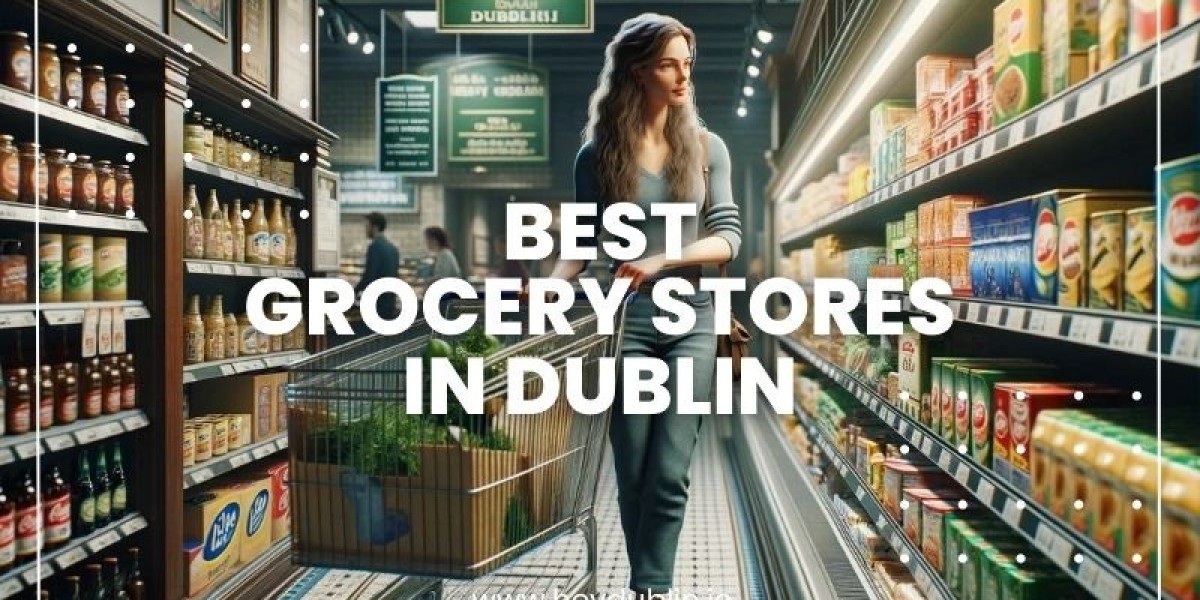 A Simple Guide to Grocery Stores in Dallas, Dublin, and DC